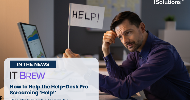 IT Brew - Help-Desk Screaming Help!- Feature - Amit